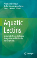 Aquatic Lectins Immune Defense Biological Recognition And Molecular Advancements Preetham Elumalai