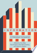 Information A Historical Companion Ann Blair Paul Duguid Anjasilvia Goeing