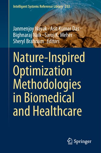 Natureinspired Optimization Methodologies In Biomedical And Healthcare Janmenjoy Nayak