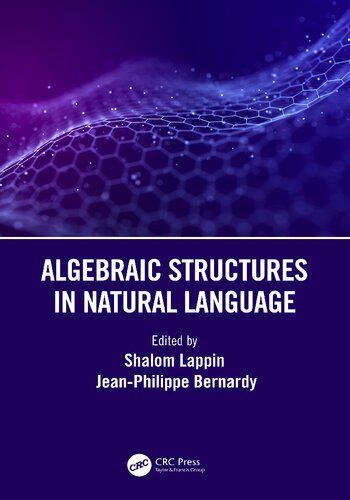 Algebraic Structures In Natural Language Shalom Lappin Jeanphilippe Bernardy