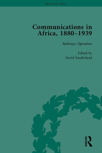 Communications In Africa 1880 1939 Volume 3 David Sunderland