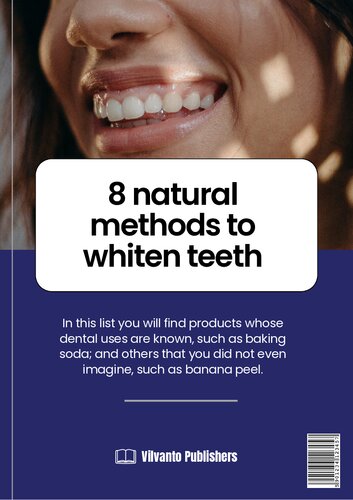 8 Natural Methods To Whiten Teeth 2022th Edition Dentalwz