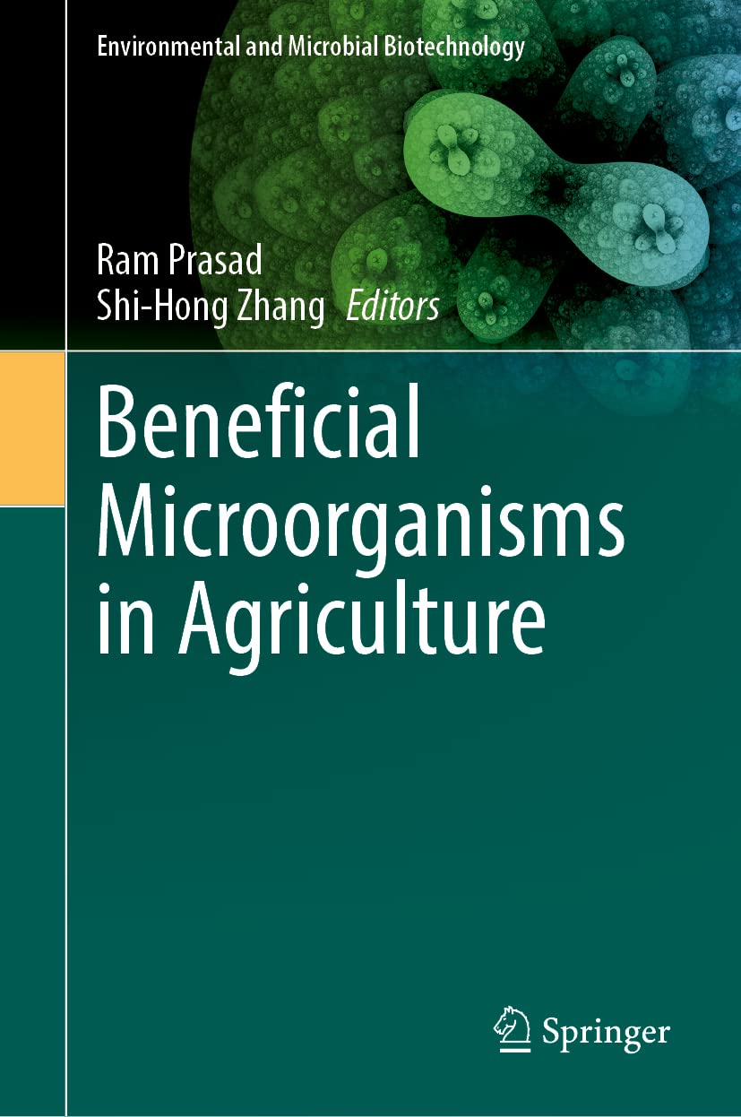 Beneficial Microorganisms In Agriculture Ram Prasad Shihong Zhang
