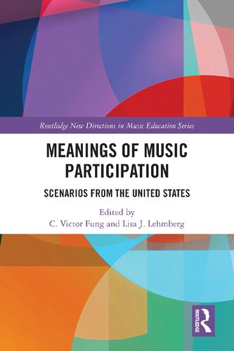Meanings Of Music Participation Scenarios From The United States C Victor Fung
