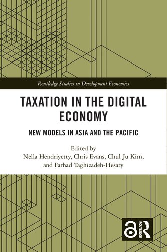 Taxation In The Digital Economy New Models In Asia And The Pacific Nella Hendriyetty
