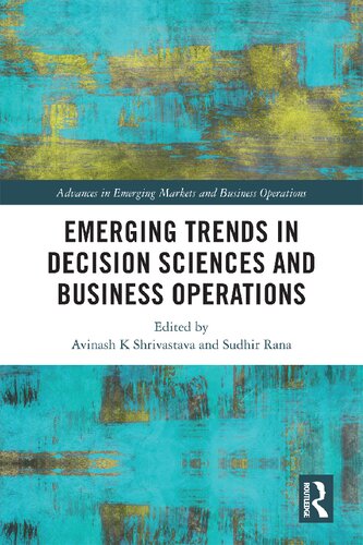 Emerging Trends In Decision Sciences And Business Operations Avinash K Shrivastava