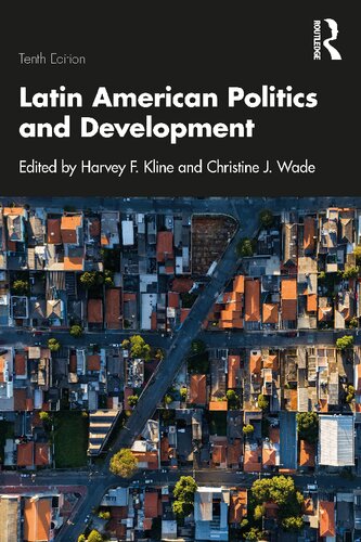 Latin American Politics And Development 10th Edition Harvey F Kline