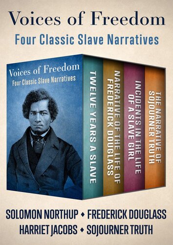 Voices Of Freedom Four Classic Slave Narratives Solomon Northup