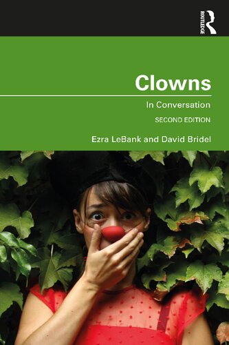 Clowns In Conversation 2nd Edition Ezra Lebank David Bridel