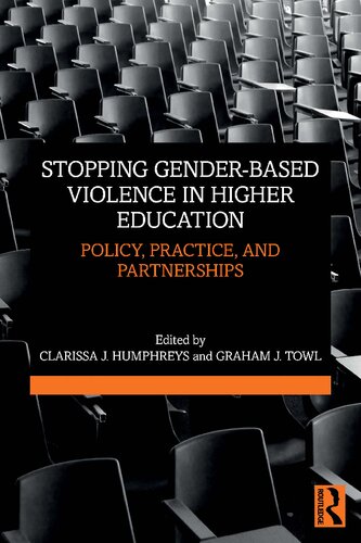 Stopping Genderbased Violence In Higher Education Policy Practice And Partnerships Clarissa J Humphreys