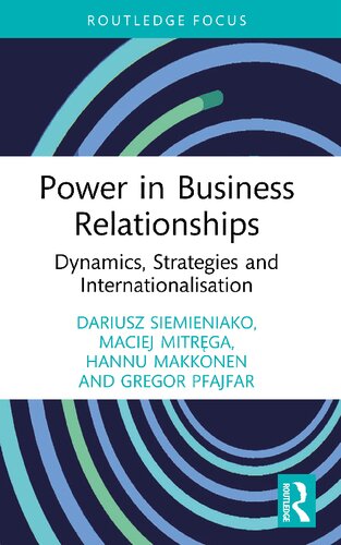 Power In Business Relationships Dynamics Strategies And Internationalisation Dariusz Siemieniako