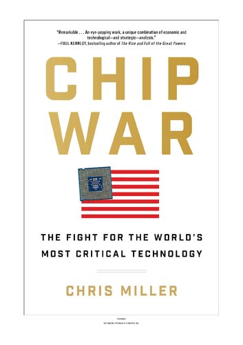 Chip War The Fight For The Worlds Most Critical Technology Oct 4 2022 Chris Miller