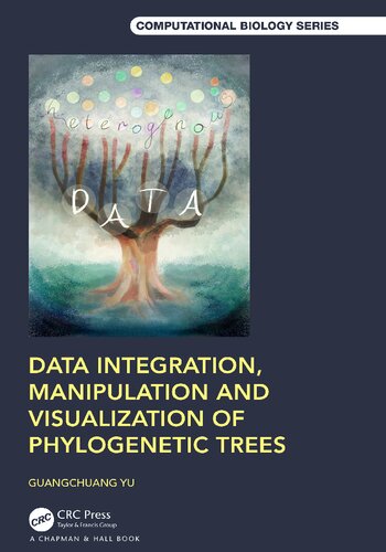 Data Integration Manipulation And Visualization Of Phylogenetic Trees Guangchuang Yu