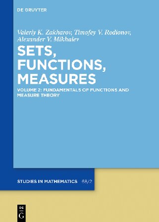 Sets Functions Measures Volume 2 Fundamentals Of Functions And Measure Theory 1st Edition Valeriy K Zakharov