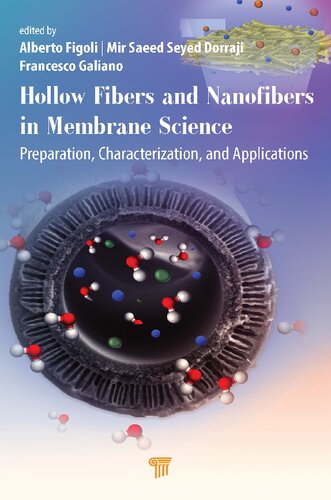 Hollow Fibers And Nanofibers In Membrane Science Preparation Characterization And Applications Alberto Figoli
