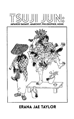 Tsuji Jun Japanese Dadaist Anarchist Philosopher Monk Erana Jae Taylor