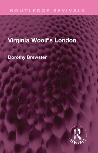 Virginia Woolfs London Dorothy Brewster