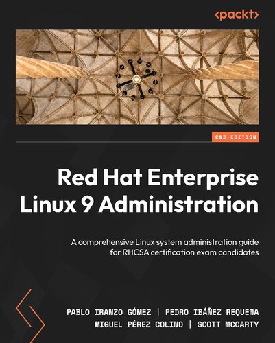 Red Hat Enterprise Linux 9 Administration 2nd Edition Pablo Iranzo Gmez