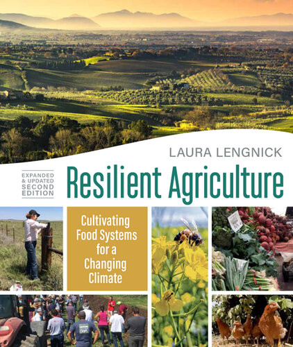 Resilient Agriculture Second Edition 2nd Edition Laura Lengnick