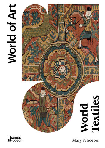 World Of Art World Textiles Mary Schoeser