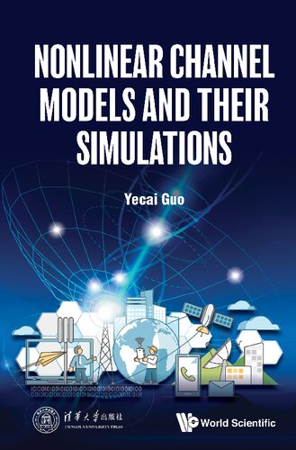 Nonlinear Channel Models And Their Simulations Yecai Guo