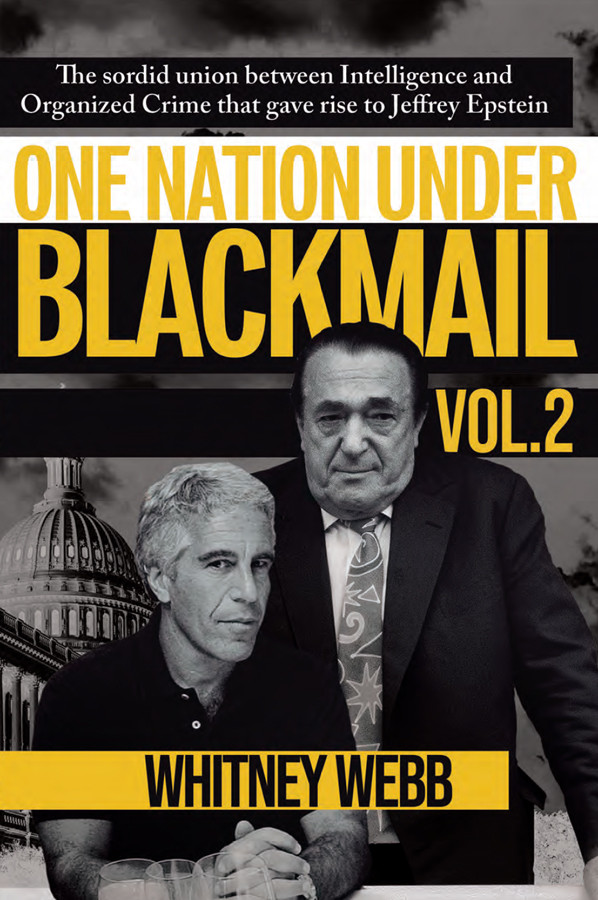One Nation Under Blackmail Volume 2 Whitney Webb
