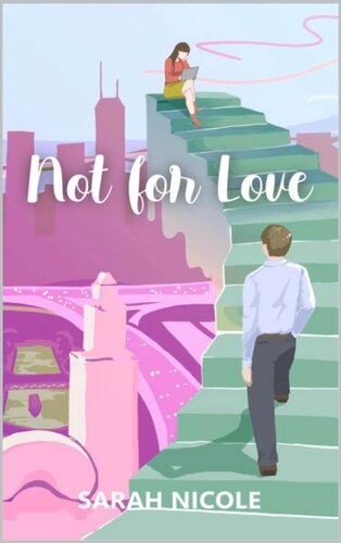 Not For Love Sarah Nicole Nicole Sekuloski Sarah Smith