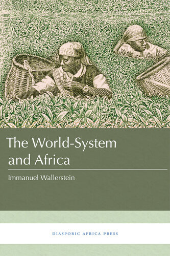 The Worldsystem And Africa Immanuel Wallerstein