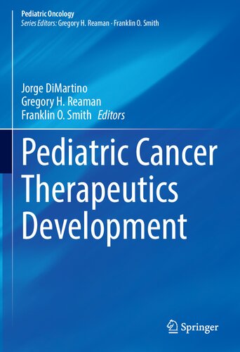 Pediatric Cancer Therapeutics Development Jorge Dimartino Gregory H Reaman