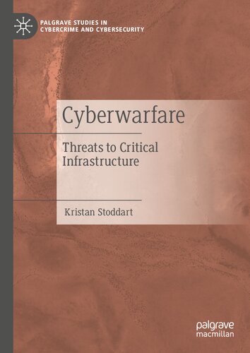 Cyberwarfare Threats To Critical Infrastructure Kristan Stoddart