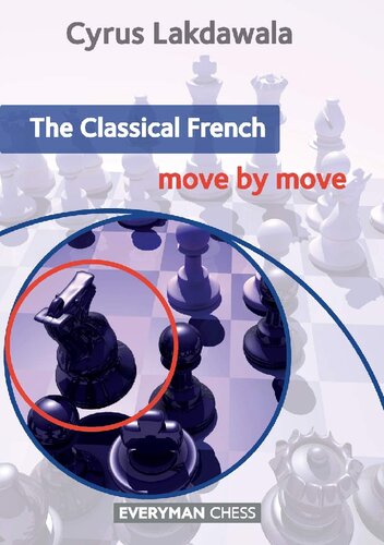 The Classical French Everyman Chess Cyrus Lakdawala