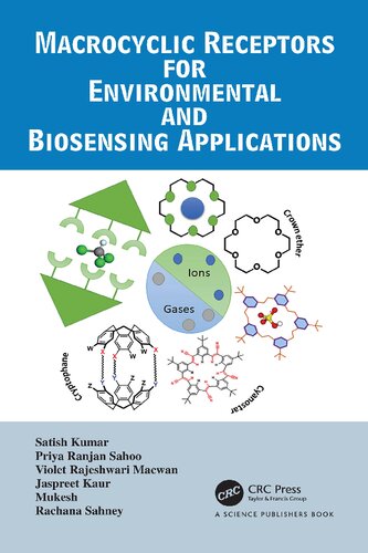 Macrocyclic Receptors For Environmental And Biosensing Applications Satish Kumar