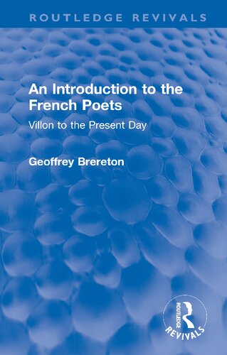 An Introduction To The French Poets Villon To The Present Day Geoffrey Brereton