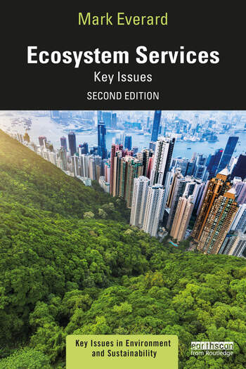 Ecosystem Services Key Issues 2nd Edition Mark Everard