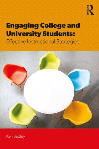 Engaging College And University Students Effective Instructional Strategies Ken Badley