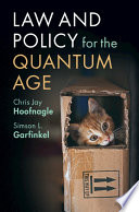 Law And Policy For The Quantum Age Chris Jay Hoofnagle Simson L Garfinkel