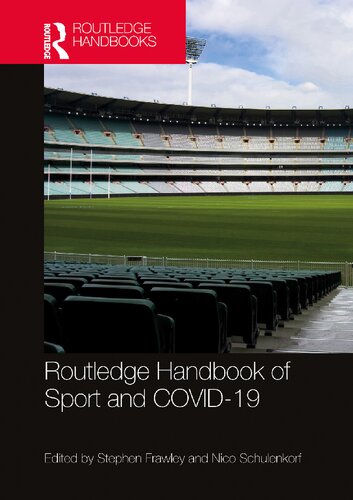 Routledge Handbook Of Sport And Covid19 Stephen Frawley Nico Schulenkorf