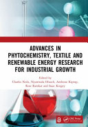 Advances In Phytochemistry Textile And Renewable Energy Research For Industrial Growth Charles Nzila