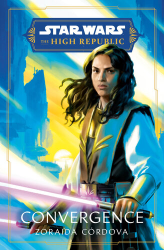 Star Wars Convergence The High Republic 1st Edition Zoraida Crdova
