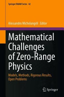 Mathematical Challenges Of Zerorange Physics Models Methods Rigorous Results Open Problems Alessandro Michelangeli