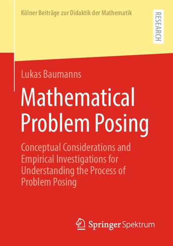 Mathematical Problem Posing Lukas Baumanns