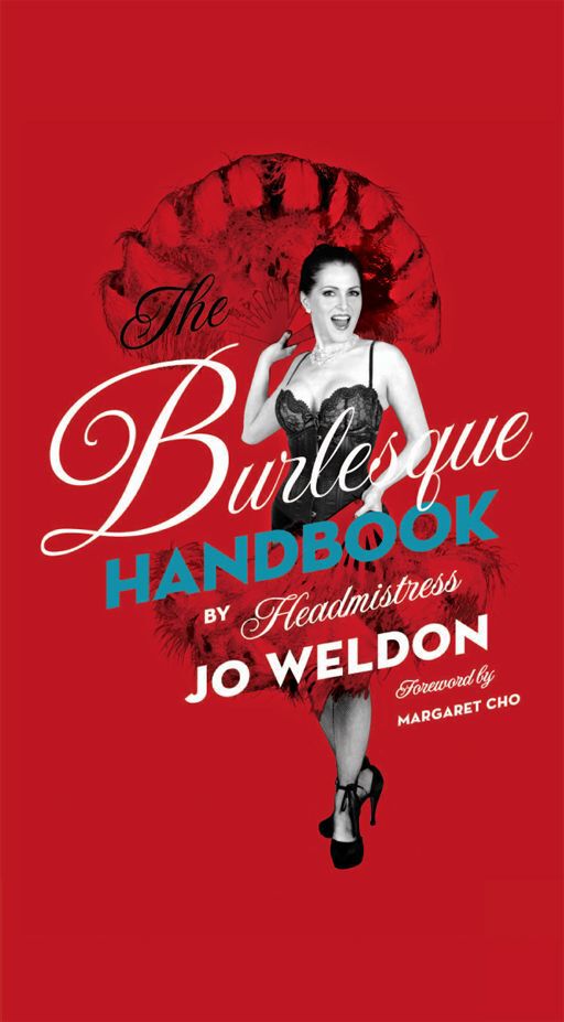 The Burlesque Handbook Jo Weldon