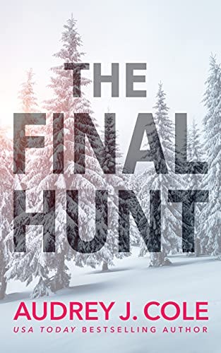 The Final Hunt Audrey J Cole