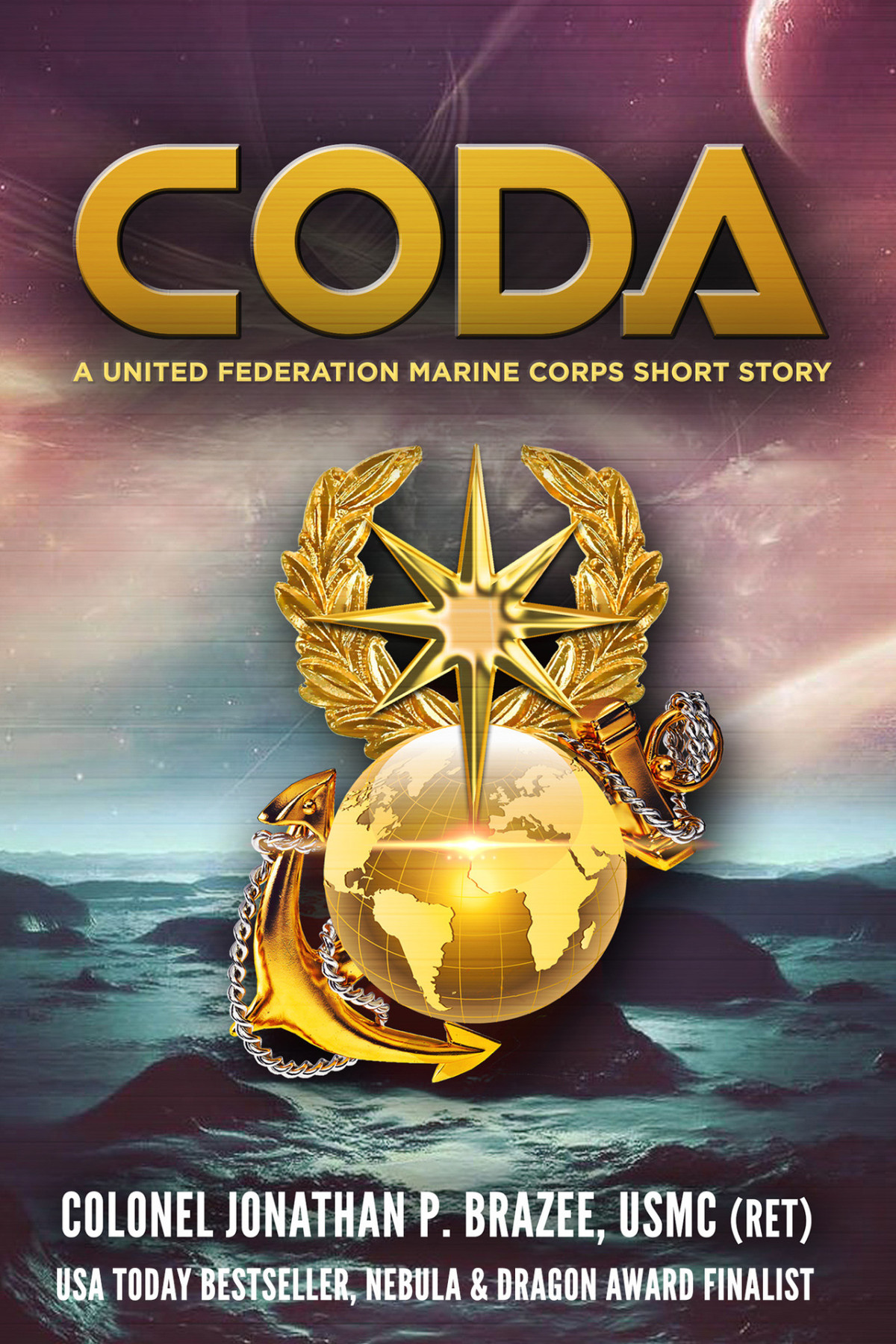 Coda The United Federation Marine Corps Lysander Twins 55 1st Edition Jonathan P Brazee