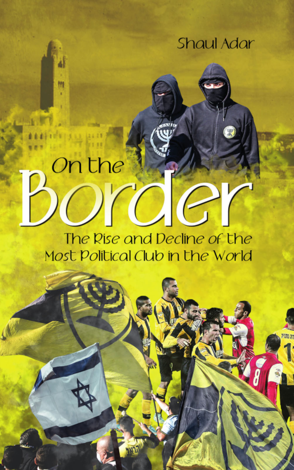 On The Border Shaul Adar