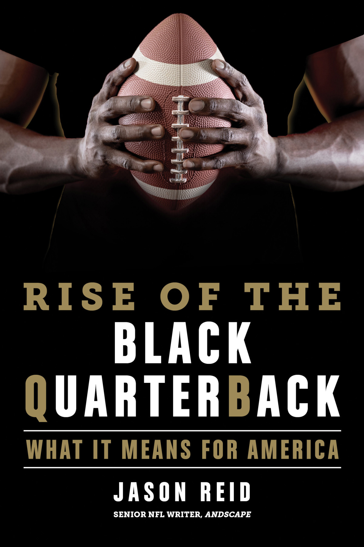 Rise Of The Black Quarterback Jason Reid