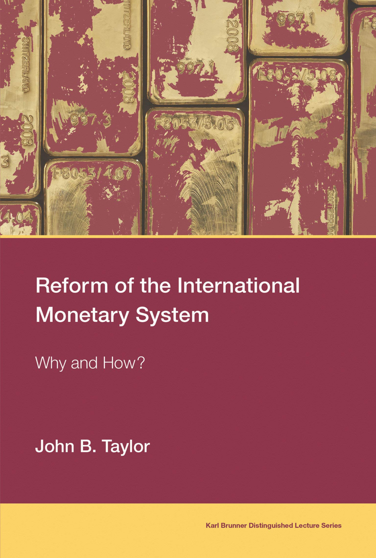 Reform Of The International Monetary System John B Taylor