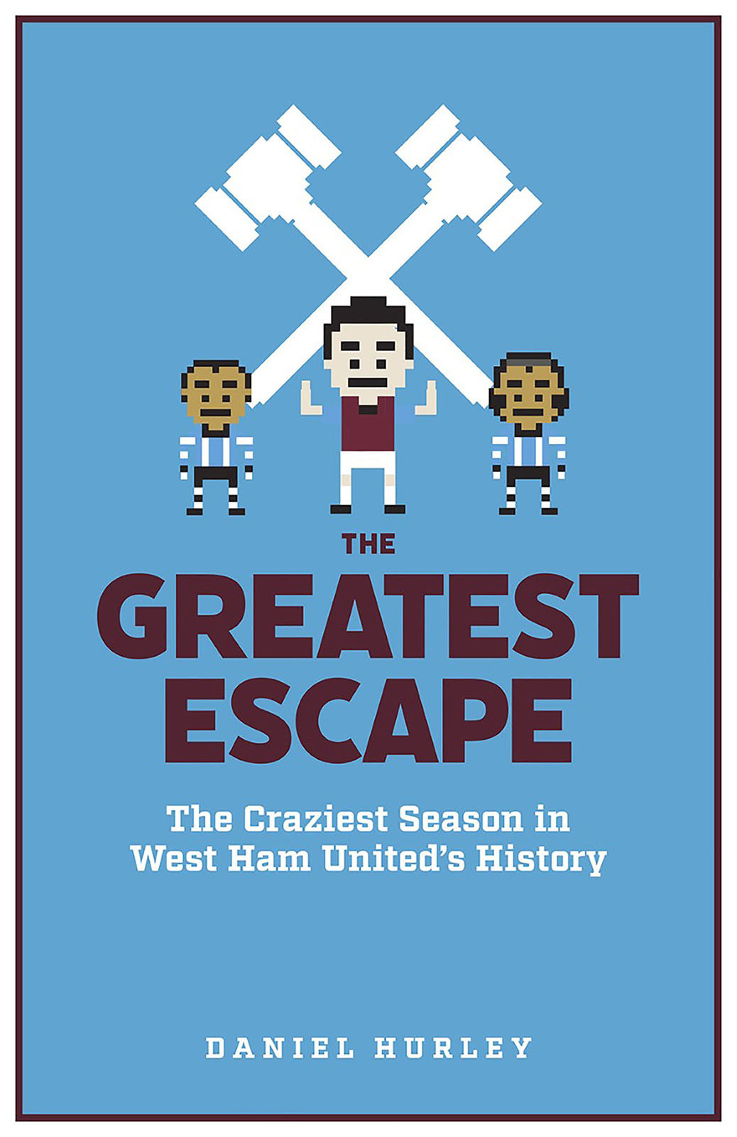 The Greatest Escape Daniel Hurley