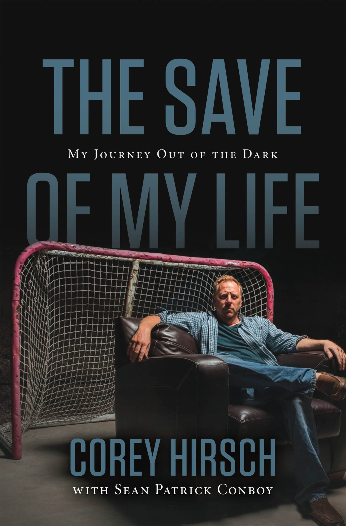 The Save Of My Life Corey Hirsch Sean Patrick Conboy