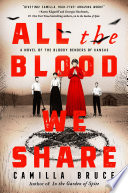 All The Blood We Share Camilla Bruce